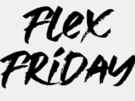 Flex Friday!!