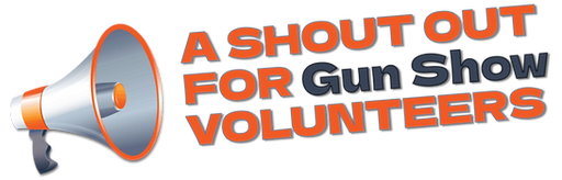 Shout Out for Gun Show Volunteers.png
