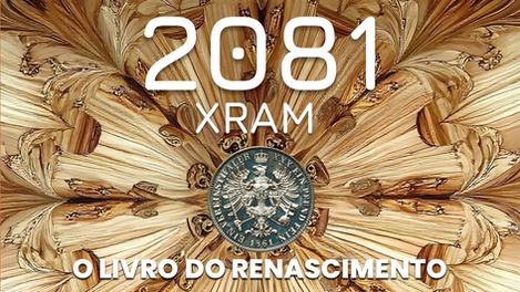 2081 XRAM - VOLUME I - O LIVRO DO RENASCIMENTO