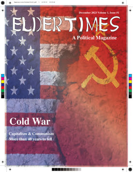 Student-designed, camera-ready Elder Times political magazine cover featuring blended American and Soviet imagery and headlines about the Cold War. Editorial headlines arranged with strong typography and visual hierarchy. Created using Adobe Illustrator and prepared for professional printing. Crop marks, registration marks, color bars, and other printer’s marks surround the finished cover.