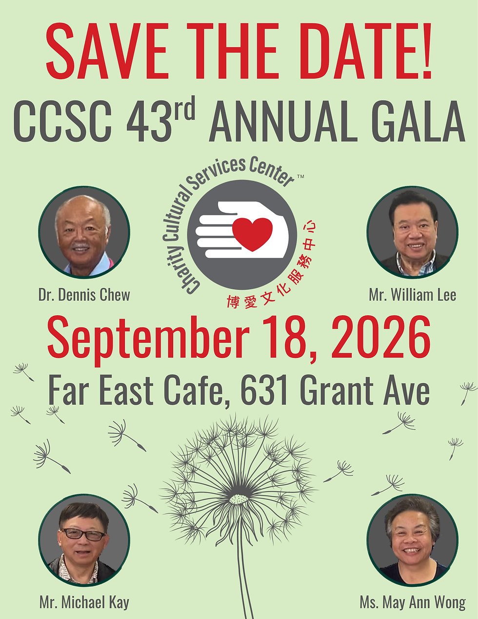 Save the Date for CCSC 43rd Annual Gala on Sep 18, 2026, at Far East Cafe. Features four portraits, dandelions, and CCSC logo.