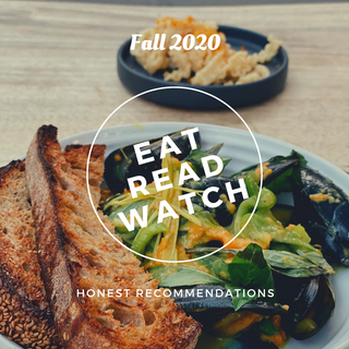 Eat, Read, and Watch | Fall 2020