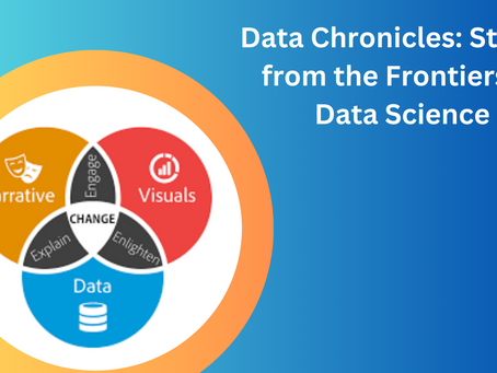 Data Chronicles: Stories from the Frontiers of Data Science