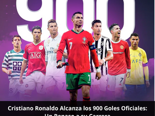 Cristiano Ronaldo Alcanza los 900 Goles Oficiales: Un Repaso a su Carrera
