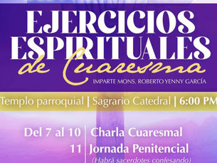 Invitan a ejercicios espirituales de Cuaresma en la Catedral de Ciudad Valles