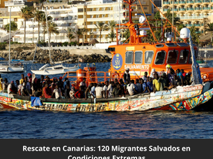 Rescate en Canarias: 120 Migrantes Salvados en Condiciones Extremas