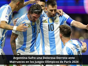 Argentina Sufre una Dolorosa Derrota ante Marruecos en los Juegos Olímpicos de París 2024