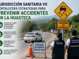 Jurisdicción Sanitaria VII fortalecerá estrategias para prevenir accidentes en la Huasteca