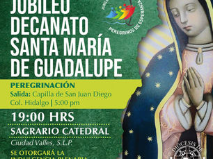 Jubileo Decanato Santa María de Guadalupe en Ciudad Valles