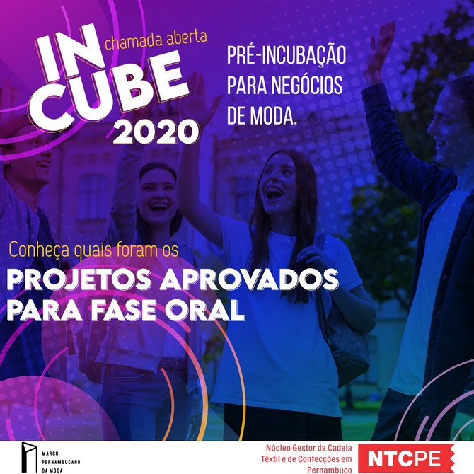 PROJETOS VÃO PARA A PRÓXIMA FASE DE SELEÇÃO DO INCUBE 2020 - RECIFE E AGRESTE