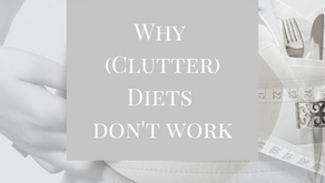 Why (Clutter) Diets Don't Work