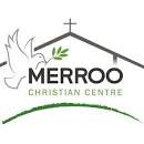 Home | Merroo Christian Centre; House of Prayer