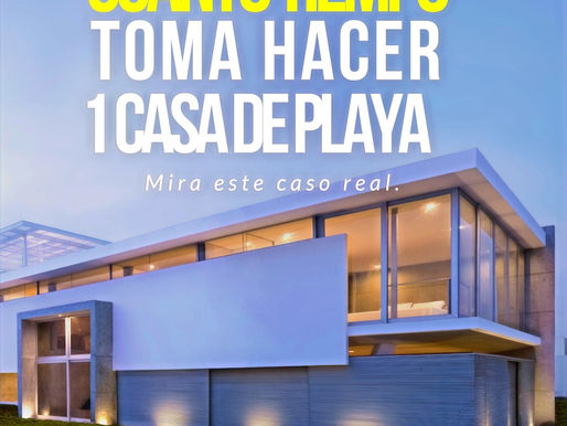 ¿Cuánto tiempo demora en construir una casa de playa en Lima, Perú? Playa la Jolla