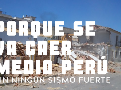 Porque se va caer medio Perú - Sin ningún sismo.