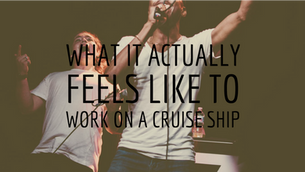 What it ACTUALLY feels like to live on a cruise ship