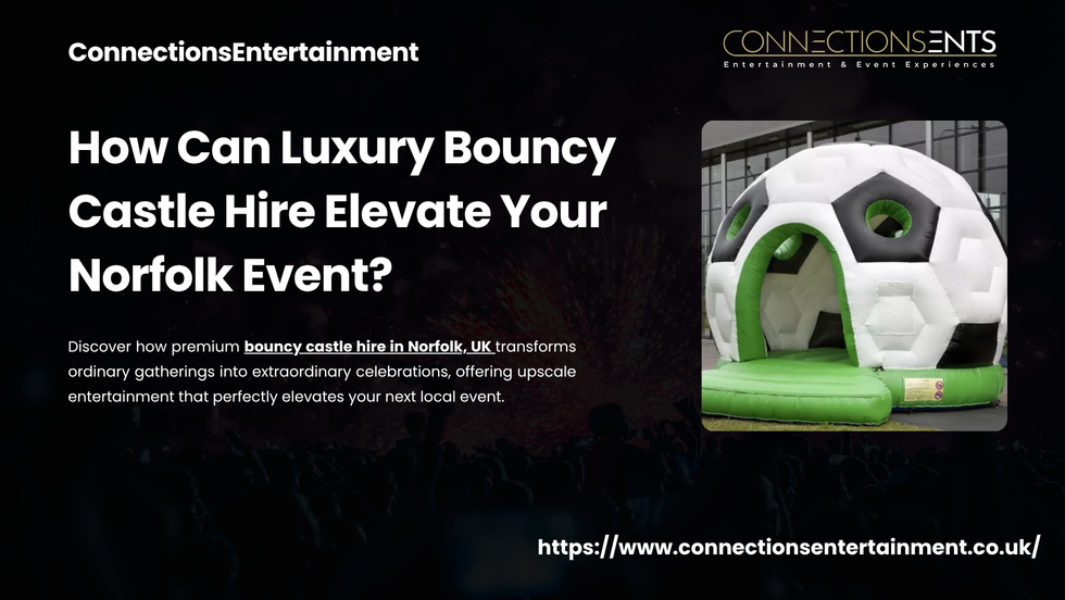 How Can Luxury Bouncy Castle Hire Elevate Your Norfolk Event?