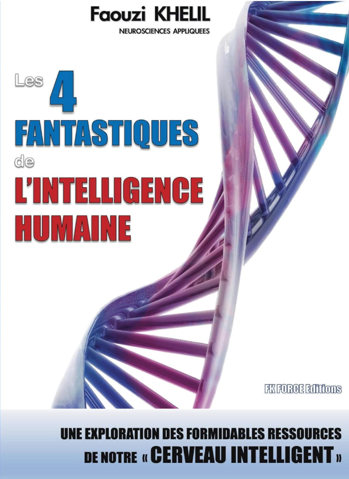 Livre : "Les 4 fantastiques de l'intelligence humaine." 