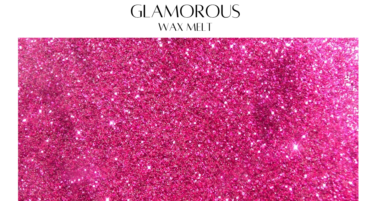 Glamorous Wax Melt
