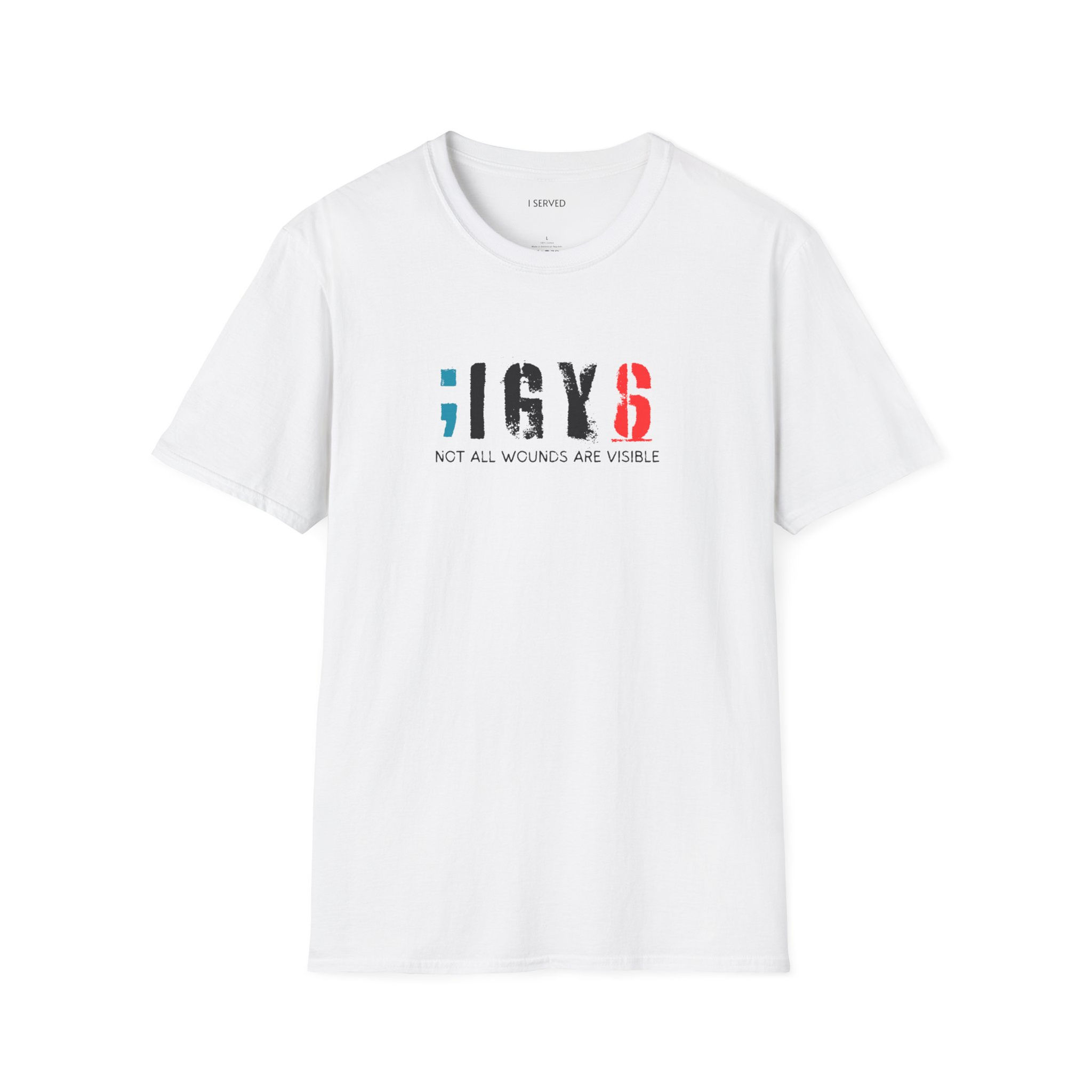 I Served, ;IGY6 Unisex Softstyle T-Shirt