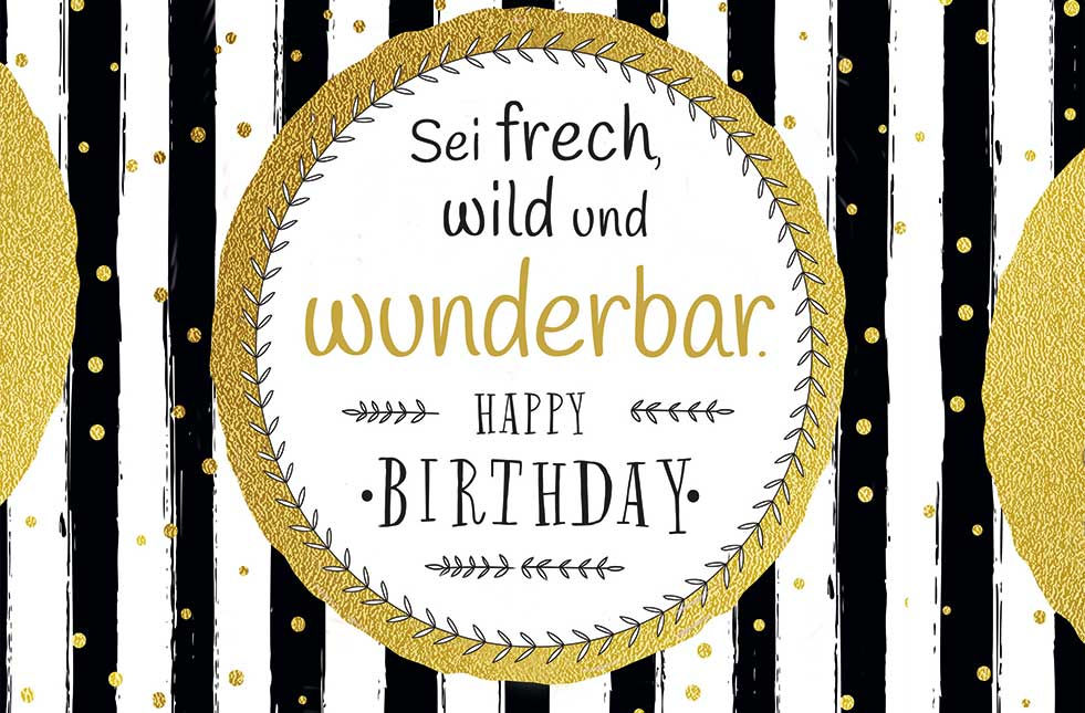 LUMA Doppelkarte „Geburtstag – Sei frech, wild und wunderbar“, Chromopapier mit Umschlag, Blumenoase Dorfen