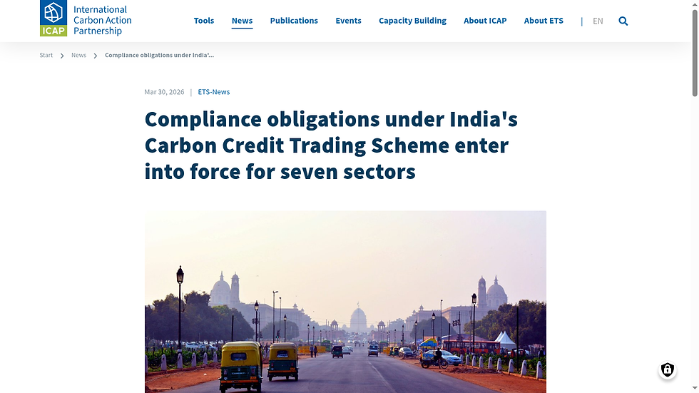 Screenshot of the ICAP news article on compliance obligations under Indias Carbon Credit Trading Scheme entering into force for seven sectors. Source: International Carbon Action Partnership