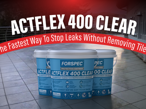 ACTFLEX 400 Clear Back In Stock – The Fastest Way To Stop Leaks Without Removing Tiles