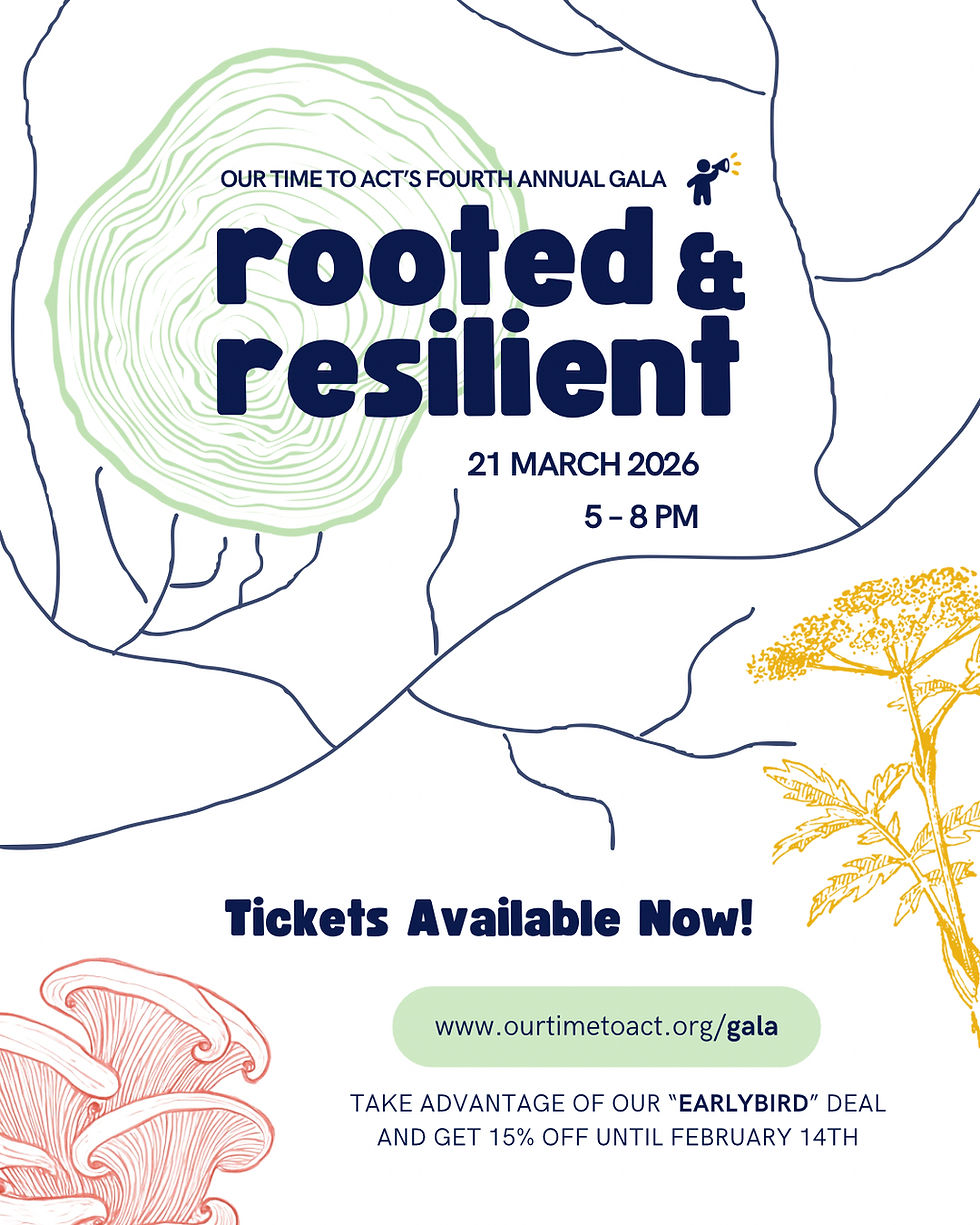 Rooted & Resilient: Our Time To Act's 4th Annual Gala