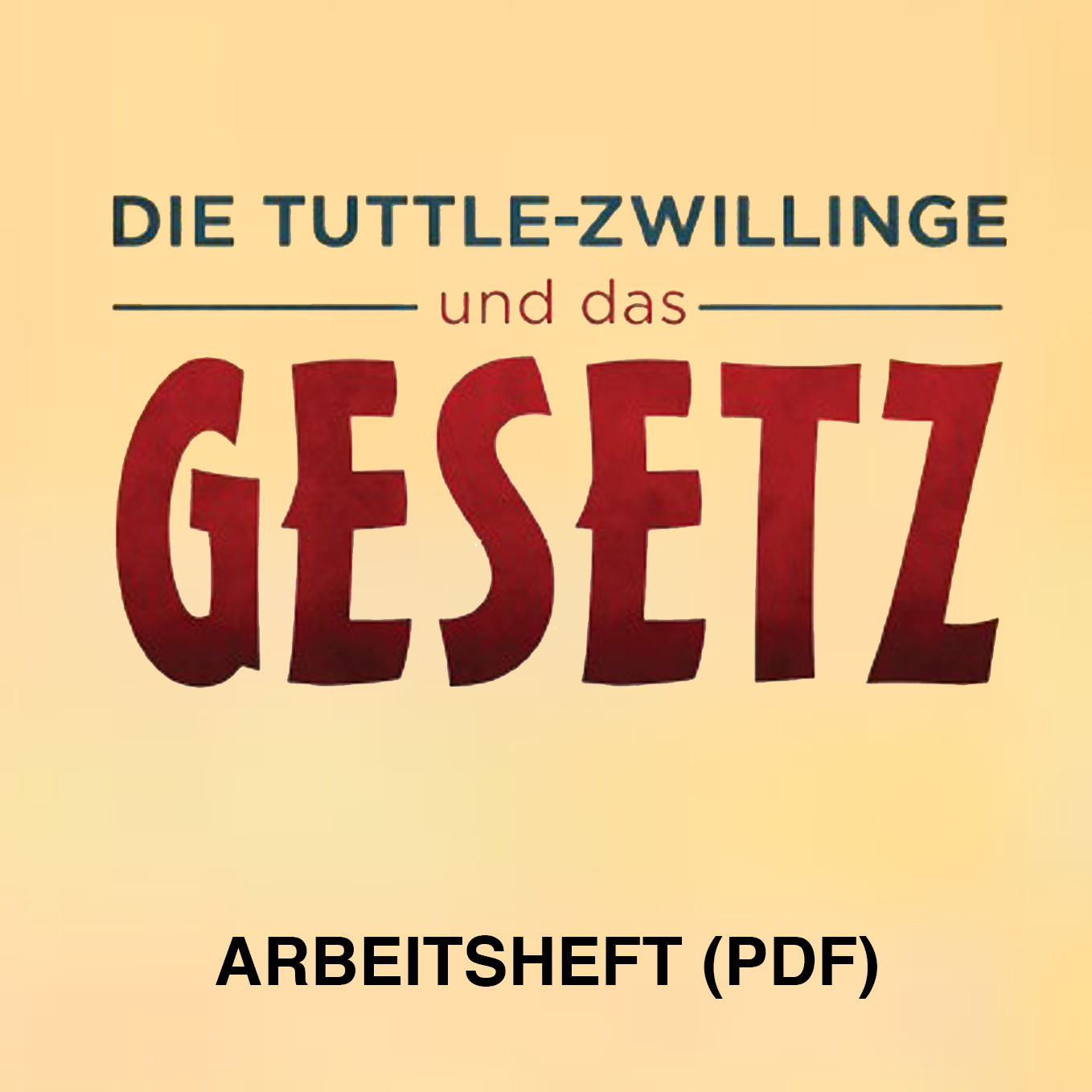 DAS GESETZ - Arbeitsheft