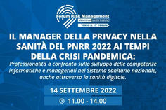 IL MANAGER DELLA PRIVACY NELLA SANITÀ DEL PNRR 2022 AI TEMPI DELLA CRISI PANDEMICA: PROFESSIONALITÀ
