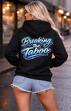 Black hoodie with 'Breaking The Taboo' text