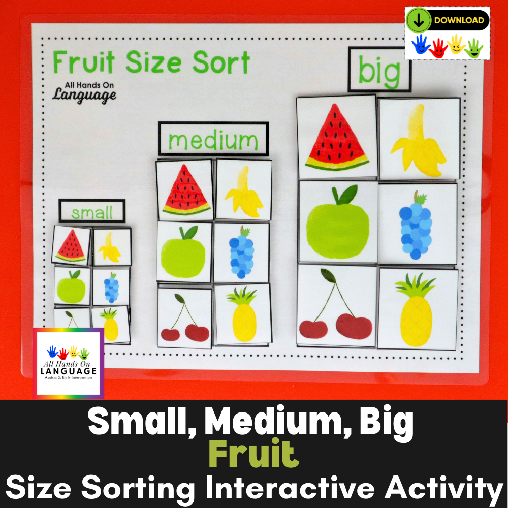 Fruit Size Sorting Activity- Sort Small, Medium, + Big Pictures w/ Visual Cues