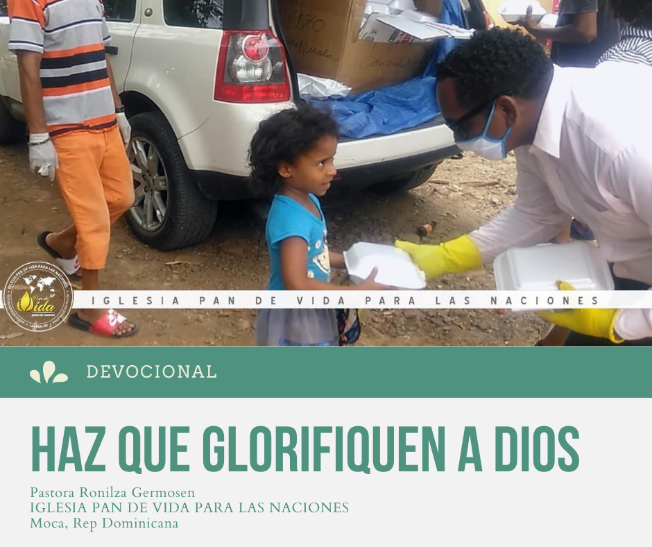 Haz que glorifiquen a Dios 