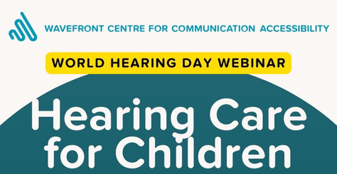 👂 World Hearing Day Webinar: Hearing Care for Children