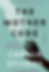 the mother code