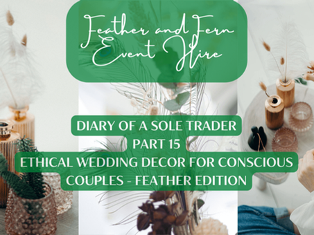 Kind Choices, Beautiful Weddings: Ethical Wedding Decor for Conscious Couples - Feather Edition