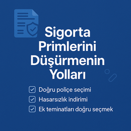 Sigorta Primlerini Düşürmenin Yolları