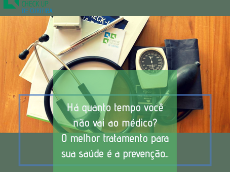 EXAMES PERIÓDICOS: PORQUE DEVEMOS FAZER?
