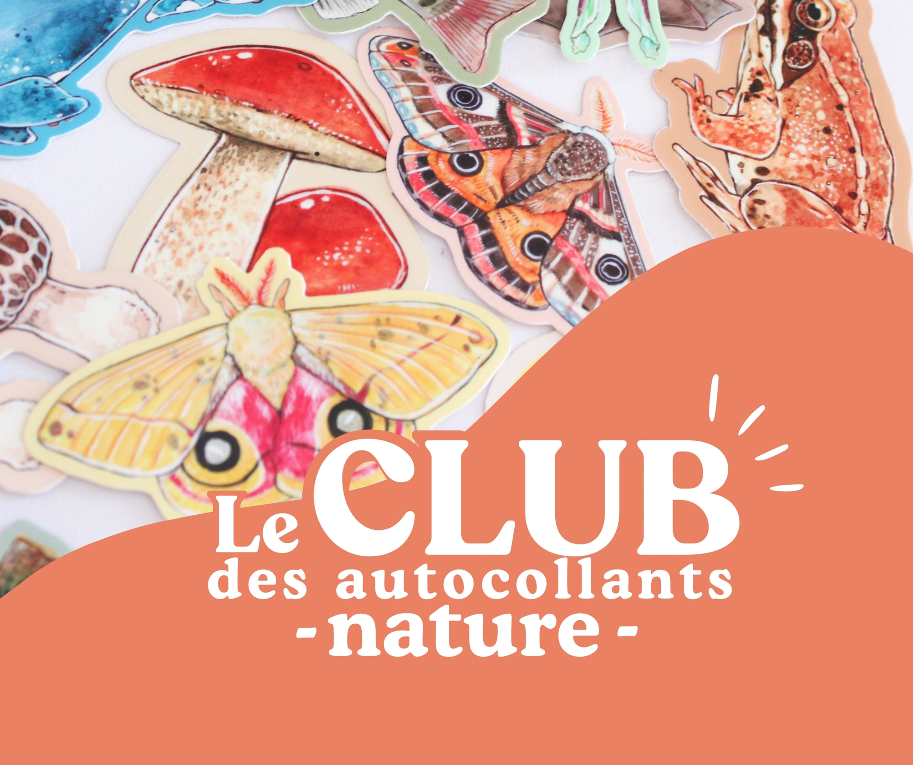 Le CLUB des AUTOCOLLANTS 'NATURE' [Abonnement Mensuel]