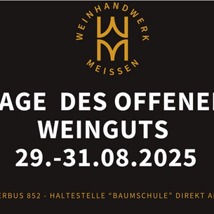 Weinhandwerk Meißen lädt zu genussvollen Tagen des offenen Weinguts