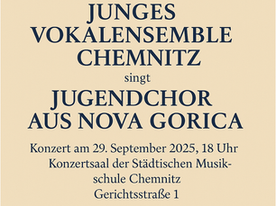 Junges Vokalensemble Chemnitz trifft Jugendchor aus Nova Gorica