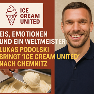 Eis, Emotionen und ein Weltmeister: Lukas Podolski bringt „Ice Cream United“ nach Chemnitz