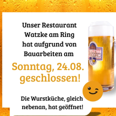 Watzke am Ring macht Pause – Bier & Genuss gibt’s in der Wurstküche