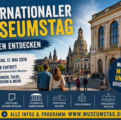 Internationaler Museumstag in Dresden: Freier Eintritt und Sonderprogramm am 17. Mai 2026