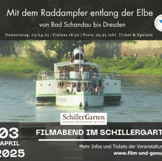 "Mit dem Raddampfer entlang der Elbe" im Schillergarten erleben