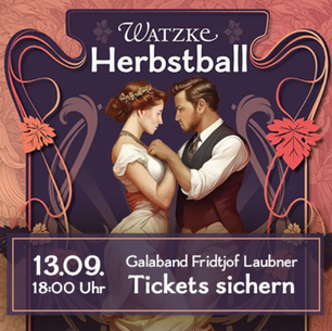 Watzke Herbstball 2025 – Musik, Magie und herbstlicher Glanz