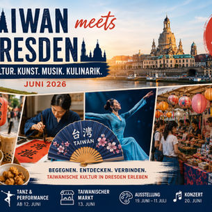 Taiwan trifft Dresden: Kultur erleben
