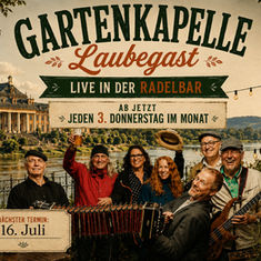 Gartenkapelle Laubegast bringt musikalischen „Kessel Buntes“ an die Radelbar
