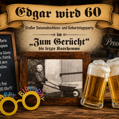 Edgar’s 60. Großer Saisonabschluss!