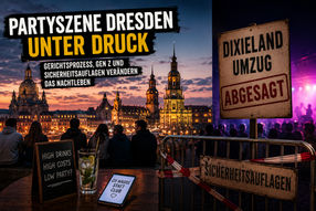 Nachtleben unter Druck in Dresden