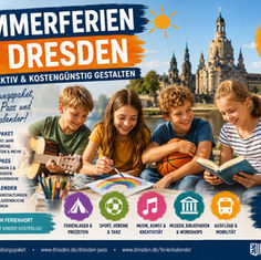 Sommerferien in Dresden gestalten